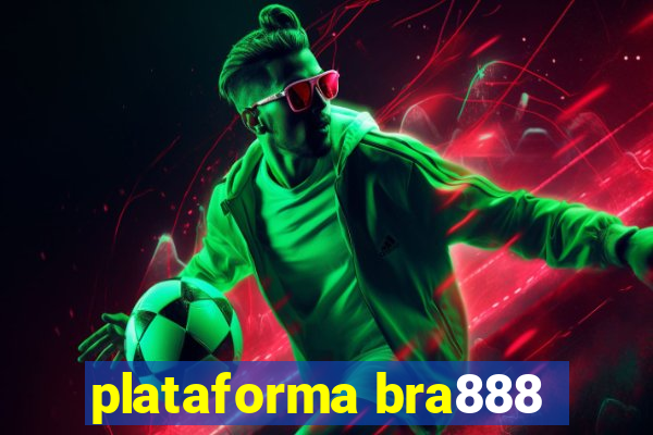 plataforma bra888